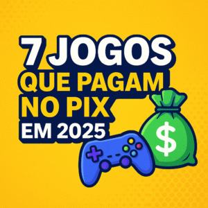 7 Sete jogos que pagam!